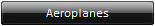 Aeroplanes